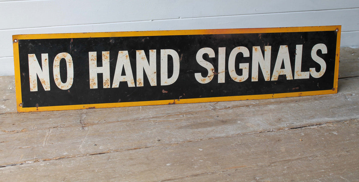 1950s  'No Hand Signals'  sign - SOLD